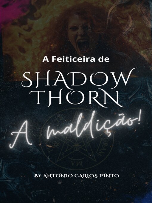 Title details for A Feiticeira de Shadowthorn by Antonio Carlos Pinto - Available